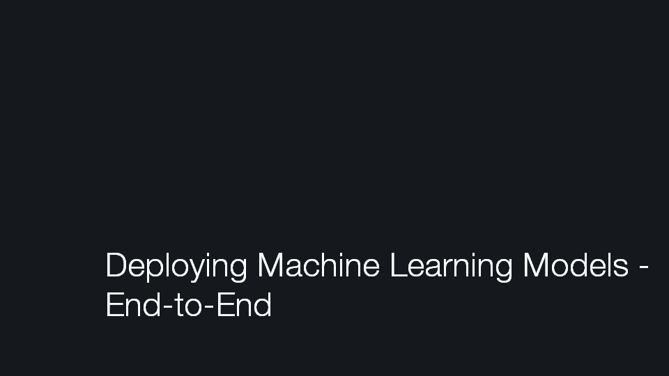 Enroll in Course | Deploying Machine Learning Models End-to-End